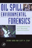 Oil Spi1l Environmental Forensics