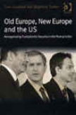 Old Europe, New Europe And The Us