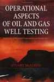 Operational Aspects Of Oil And Gaas Well Testing