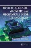 Optical, Acoustic, Magnetic, And Mechanical Sensor Technologies