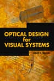 Optical Design For Visual Systems