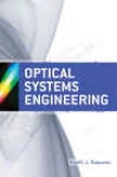 Optical Systems Engineering