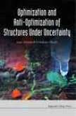 Optijization And Anti-optimization Of Structures Inferior to Uncertainty