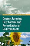 Organic Faming, Pest Control And Remediation Of Soil Pollutants