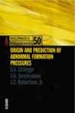 Origin And Prediction Of Abnormal Formation Pressures