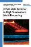 Oxide Sale Behavior In High Temperature Metal Processing