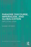 Paradise Discourse, Imperialism, And Globalization