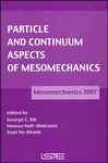 Particle And Continuum Aspects Of Mesomechanics