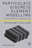 Particulate Discrete Element Modelling