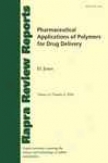 Pharmaceutical Applications Of Polymers Because of Drug Delivery