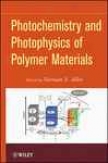 Photochemistry And Photophysics Of Polymeric Materials