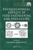 Physicochemical Aspects Of Food Engineering And Processing