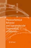 Physicochemical Behavior And Supramoleculaf Organism Of Polymers
