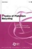 Physicq Of Plutoniuum Recycling