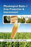 Physiological Basis Of Crop Production And Improvement