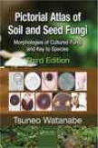 Pictorial Atlas Of Soil And Seed Fungi