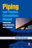 Piping And Pipeline Calculations Manual