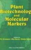 Plant Biotechnology And Molecular Markers