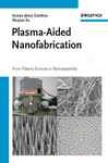 Plasma-aided Nanofabrication