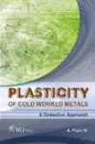 Plasticity Of Cold Worked Metals