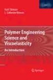 Polymer Engineering Science And Viscoelasticity