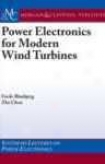 Power Electronics For Modern Wind Turbines