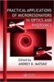 Adapted to practice  Applicaitons Of Microresonators In Optics And Photonics