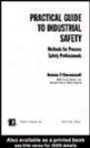 Practical Guide To Industrial Safety