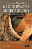 Practical Manual Of Groundwater Microbiology