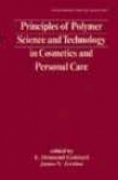 Principles Of Polymer Science And Technology In Cosmetics And Personal Care