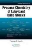 Process Chemistry Of Lubricnat Found Stocks