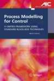 Process Modelling For Control