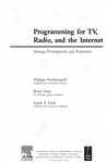 Programming For Tv, Radio & The Internet