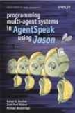 Programming Multi-agent Systems In Agentsprak Using Jason