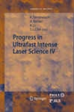 Peogress In Ultrafast Intense Laser Science