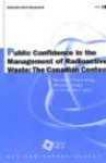 Public Confidence In The Management Of Radioactive Waste:  The Canadian Context 2002 Edition