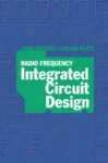 Radio Frequency Integrate dCircuit Design