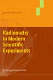 Radiometry In Modern Scientific Experiments