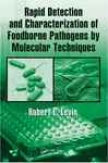 Rapid Detection And Characterization Of Foodborne Pathogens By Molecular Techniques