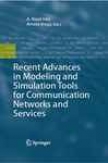 Recrnt Advances In Modeling And Simulation Tools For Communication Networks And Services