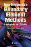 Recent Developments In Boundary Element Methods