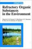 Refractory Organic Substances In The Environment