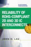 Reliableness Of Rohs-compliant 2d And 3d Ic Intercconnects