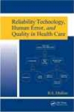 Reliability Technology, Human Errir, And Quality In Health Care