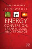 Renewable Energy Conversion, Transmission, Amd Storage