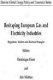 Reshaping European Gas And Electricity Industries