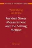 Residual Stress Measurement And The Slitting Method