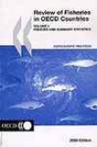 Review Of Fisheries In Oecd Countries 2000, Volume 1