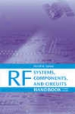 Rf Systems, Cmpponents, And Circuits Handbook