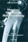Rheology For Polymer Melt Processing